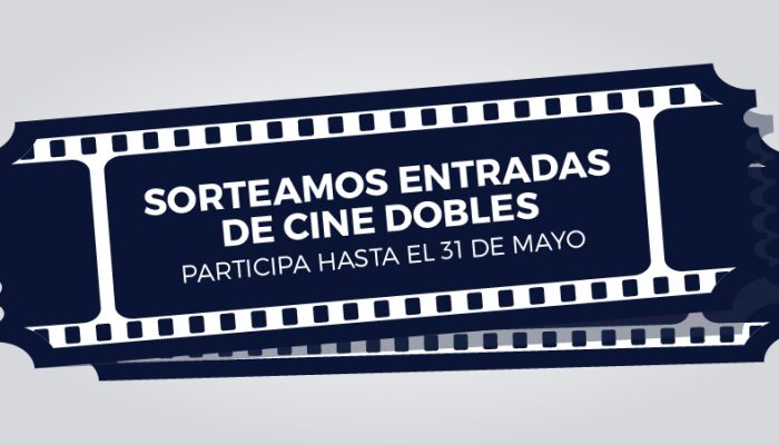 sorteoCine_MAYO-05 Sorteo de entradas Cine