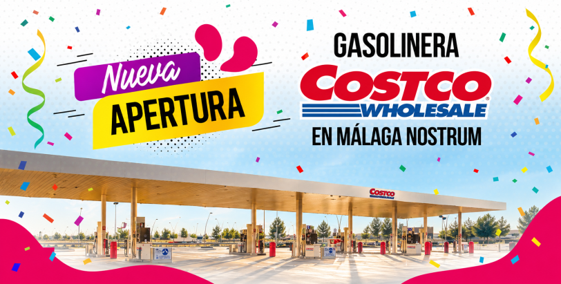 NUEVA APERTURA GASOLINERA COSTCO - MÁLAGA NOSTRUM